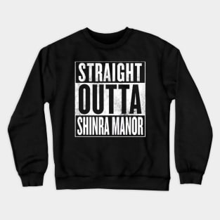 Straight Outta Shinra Manor - Final Fantasy VII Crewneck Sweatshirt